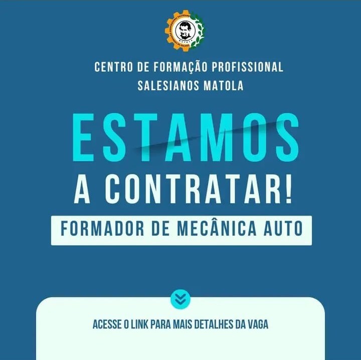 Vaga – Formador de Mecânica Auto no Centro de Formação Profissional Salesianos Matola