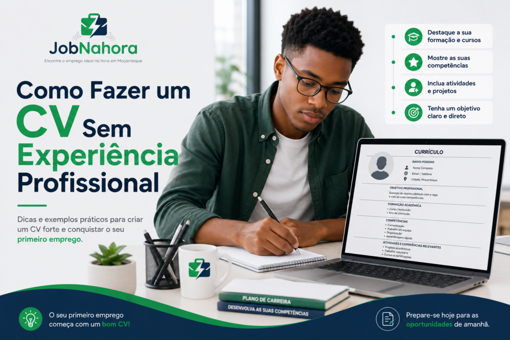 Como fazer um CV sem experi&ecirc;ncia profissional para conseguir o primeiro emprego